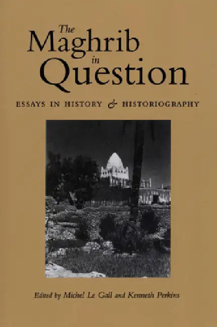 Buy The Maghrib in Question (English, Michel Le Gall | Kenneth Perkins) — BookShops.in