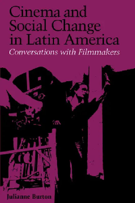 Buy Cinema and Social Change in Latin America (English, Julianne Burton) — BookShops.in
