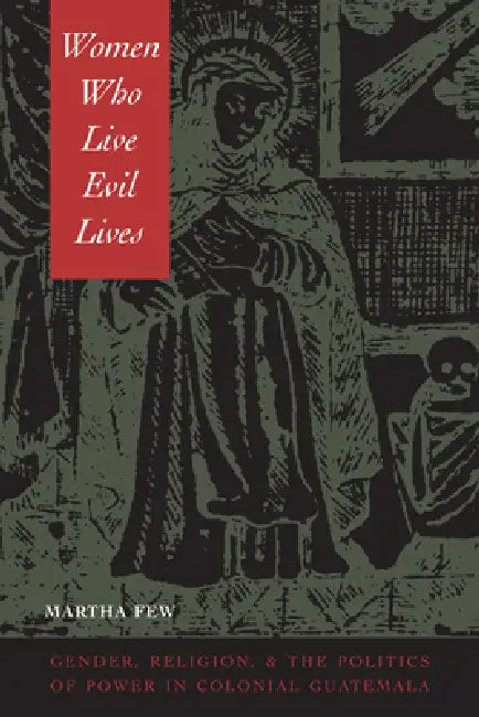 Buy Women Who Live Evil Lives (English, Martha Few) — BookShops.in
