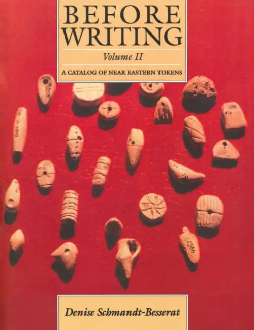Buy Before Writing, Vol. II (English, Denise Schmandt-Besserat) — BookShops.in