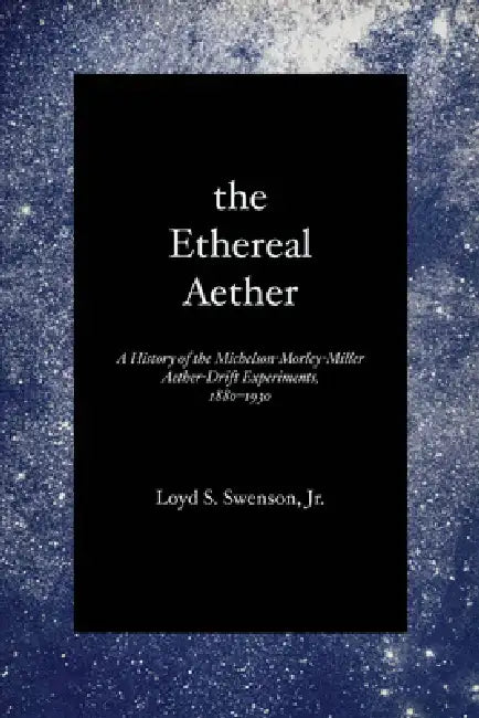 Buy The Ethereal Aether (English, Loyd S. Swenson) — BookShops.in