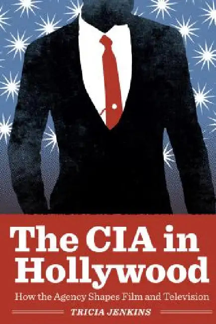 Buy The CIA in Hollywood (English, Tricia Jenkins) — BookShops.in