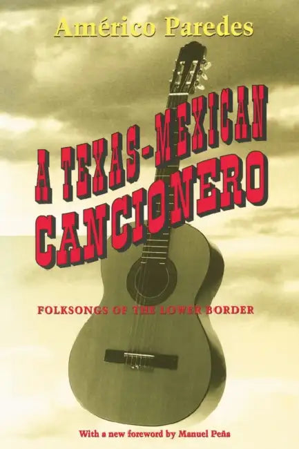Buy A Texas-Mexican Cancionero (English, Américo Paredes) — BookShops.in