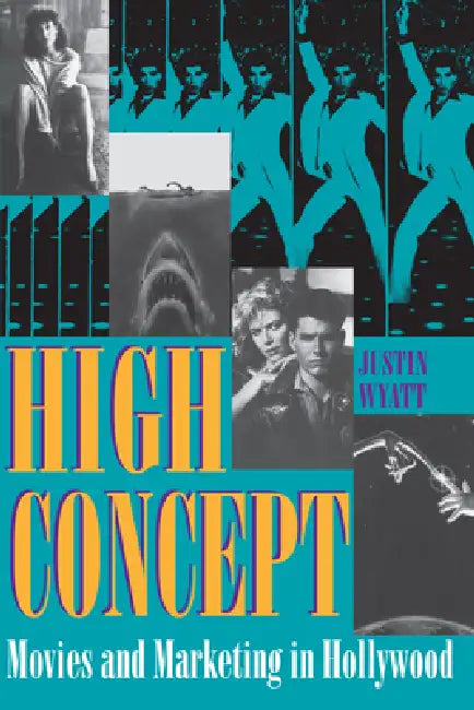 Buy High Concept (English, Justin Wyatt) — BookShops.in
