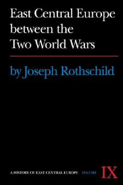 Buy East Central Europe Between the Two World Wars (English, Joseph Rothschild) — BookShops.in