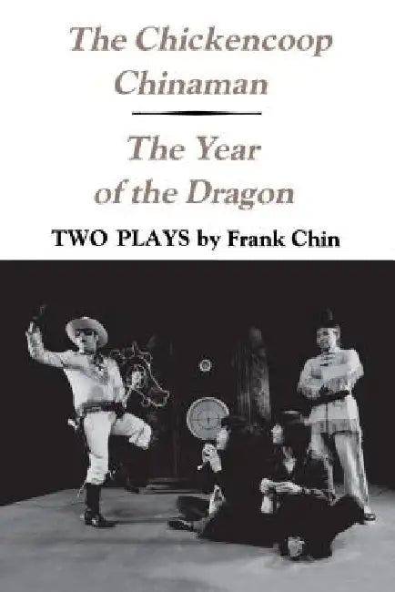 Buy The Chickencoop Chinaman and The Year of the Dragon (English, Frank Chin) — BookShops.in
