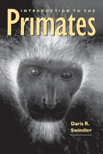 Buy Introduction to the Primates (English, Daris R. Swindler | Linda E. Curtis) — BookShops.in