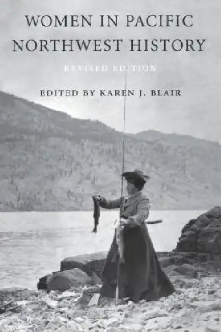 Buy Women in Pacific Northwest History (English, Karen J. Blair) — BookShops.in