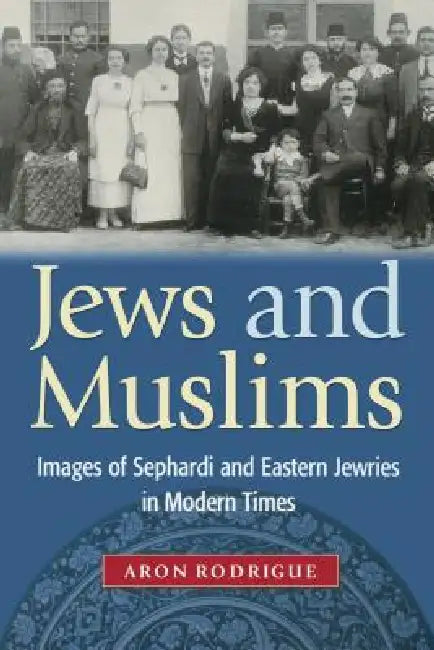 Buy Jews and Muslims (English, Aron Rodrigue) — BookShops.in