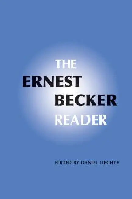 Buy The Ernest Becker Reader (English, Daniel Liechty) — BookShops.in
