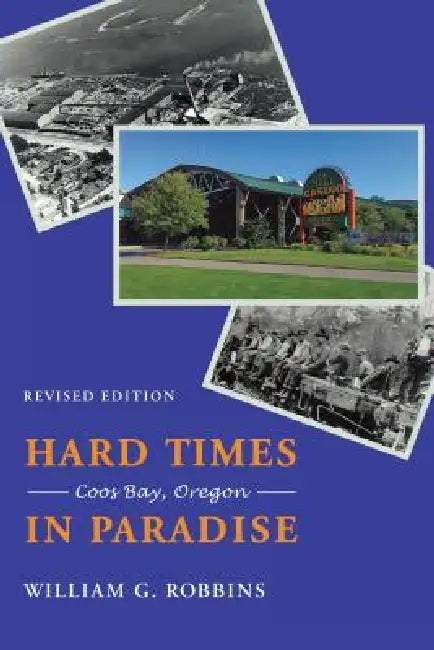 Buy Hard Times in Paradise (English, William G. Robbins) — BookShops.in