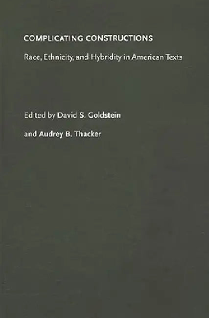 Buy Complicating Constructions (English, David S. Goldstein | Audrey B. Thacker) — BookShops.in