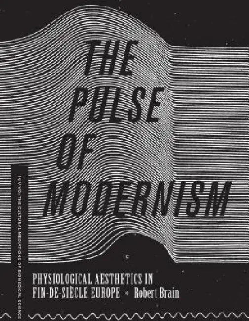 Buy The Pulse of Modernism (English, Robert Michael Brain) — BookShops.in