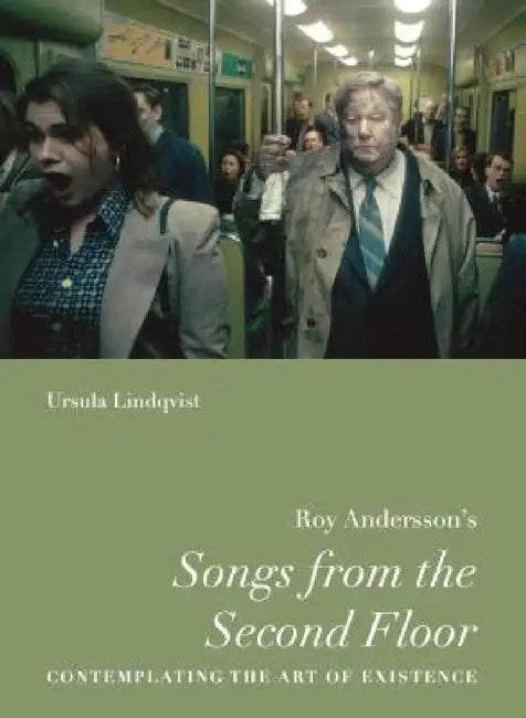 Buy Roy Andersson's "Songs from the Second Floor" (English, Ursula Lindqvist) — BookShops.in