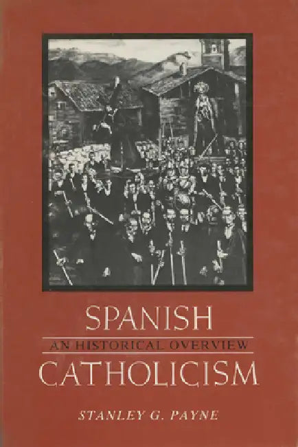Buy Spanish Catholicism (English, Stanley G. Payne) — BookShops.in
