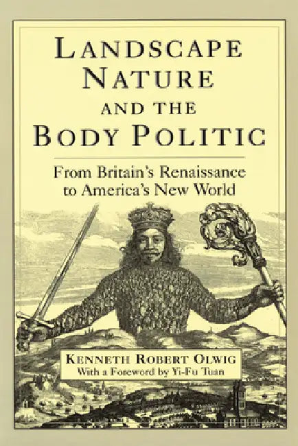 Buy Landscape, Nature, and the Body Politic (English, Kenneth Robert Olwig | Derek J. Penslar) — BookShops.in