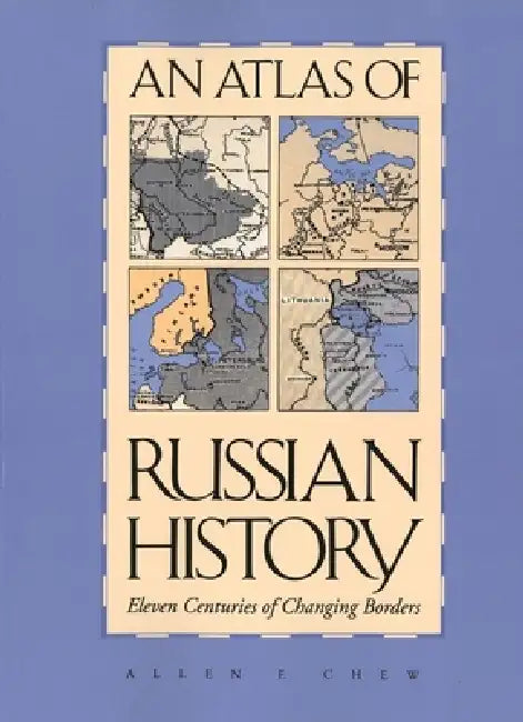 Buy An Atlas of Russian History (English, Allen F. Chew) โ BookShops.in