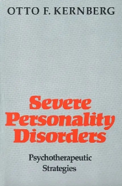 Buy Severe Personality Disorders (English, Otto Kernberg) โ BookShops.in