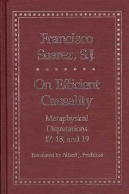 Buy On Efficient Causality (English, Francisco Suarez | Alfred J. Freddoso) — BookShops.in
