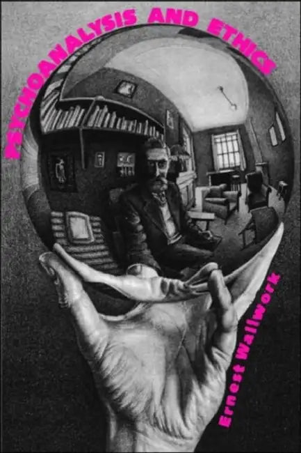 Buy Psychoanalysis and Ethics (English, Ernest Wallwork) — BookShops.in