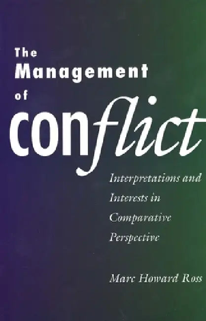 Buy The Management of Conflict (English, Marc Howard Ross) — BookShops.in