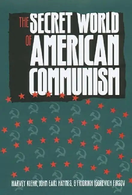 Buy The Secret World of American Communism (English, Harvey Klehr | John Earl Haynes | Fridrikh Igorevich Firsov) — BookShops.in
