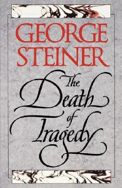 Buy The Death of Tragedy (English, Yale University Press | George Steiner) — BookShops.in