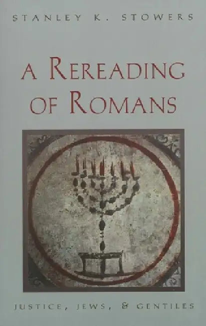 Buy A Rereading of Romans (English, Stanley K. Stowers) — BookShops.in