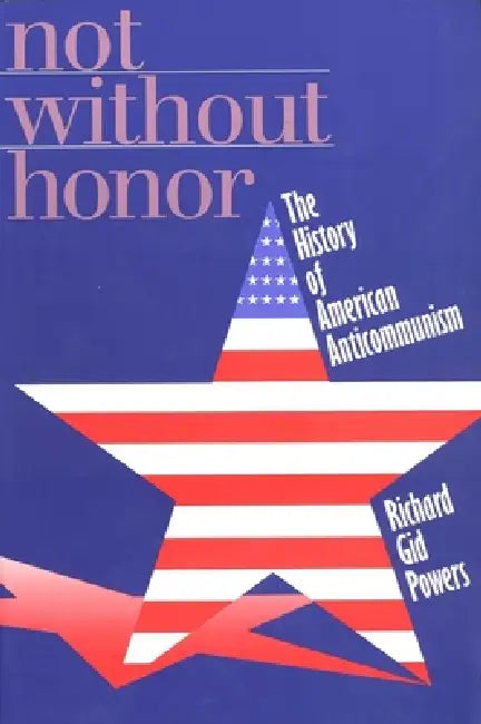 Buy Not Without Honor (English, Richard Gid Powers) — BookShops.in