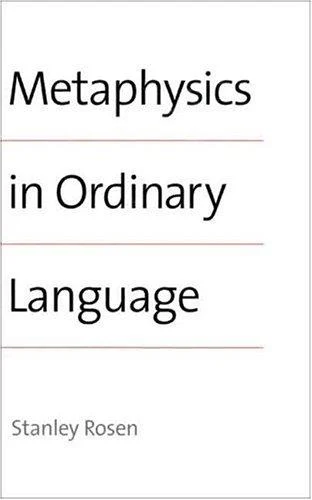 Buy Metaphysics in Ordinary Language (English, Stanley Rosen) โ BookShops.in