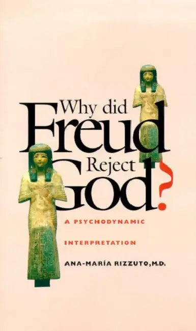 Buy Why Did Freud Reject God? (English, Ana-María Rizzuto) — BookShops.in