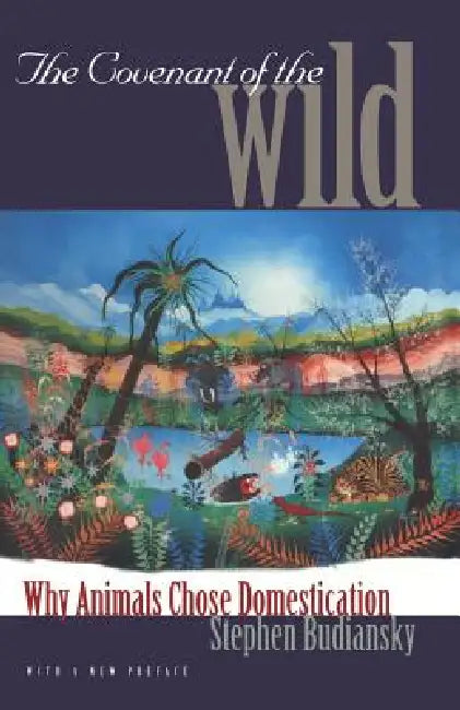 Buy The Covenant of the Wild (English, Stephen Budiansky) — BookShops.in