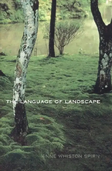 Buy The Language of Landscape (English, Anne Whiston Spirn) — BookShops.in