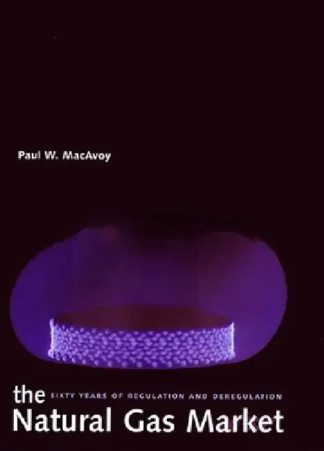 Buy The Natural Gas Market (English, Paul W. MacAvoy) — BookShops.in