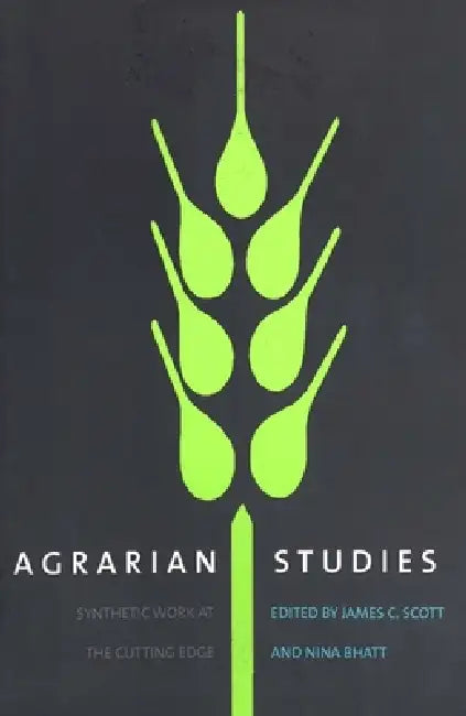 Buy Agrarian Studies (English, Nina Bhatt | James C. Scott) — BookShops.in