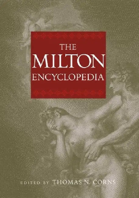 Buy The Milton Encyclopedia (English, Thomas N. Corns) — BookShops.in