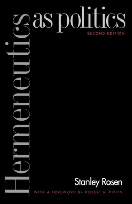 Buy Hermeneutics as Politics (English, Stanley Rosen) โ BookShops.in