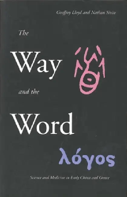 Buy The Way and the Word (English, Geoffrey Lloyd | Nathan Sivin) — BookShops.in