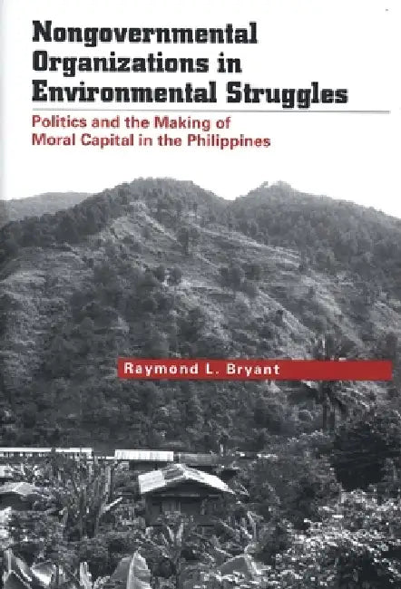 Buy Nongovernmental Organizations in Environmental Struggles (English, Raymond L. Bryant) — BookShops.in