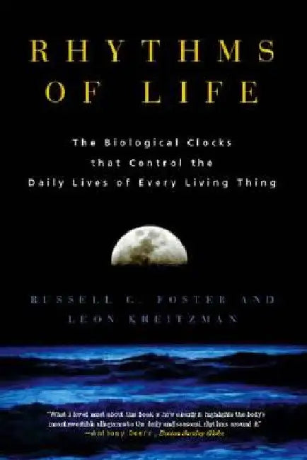 Buy Rhythms of Life (English, Russell Foster | Leon Kreitzman) — BookShops.in