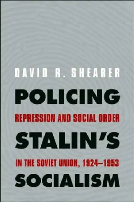 Buy Policing Stalin's Socialism (English, David R. Shearer) β BookShops.in