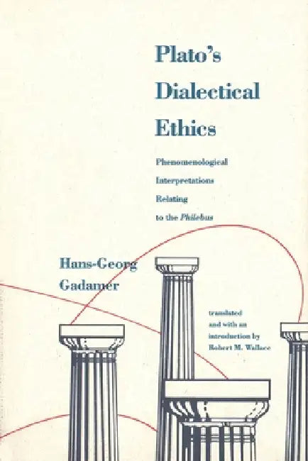 Buy Plato's Dialectical Ethics | by Hans-Georg Gadamer | Robert M. Wallace | Yale University Press | by Hans-Georg Gadamer | Robert M. Wallace | Yale University Press | by Hans-Georg Gadamer | Robert M. Wallace | Yale University Press | by Hans-Georg Gadamer | Robert M. Wallace | Yale University Press | by Hans-Georg Gadamer | Robert M. Wallace | Yale University Press | by Hans-Georg Gadamer | Robert M. Wallace | Yale University Press | by Hans-Georg Gadamer | Robert M. Wallace | Yale University Pre — BookShops.in
