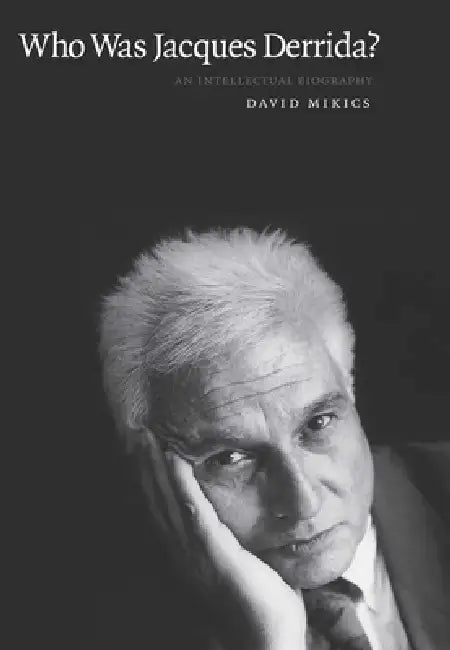 Buy Who Was Jacques Derrida? (English, David Mikics) — BookShops.in