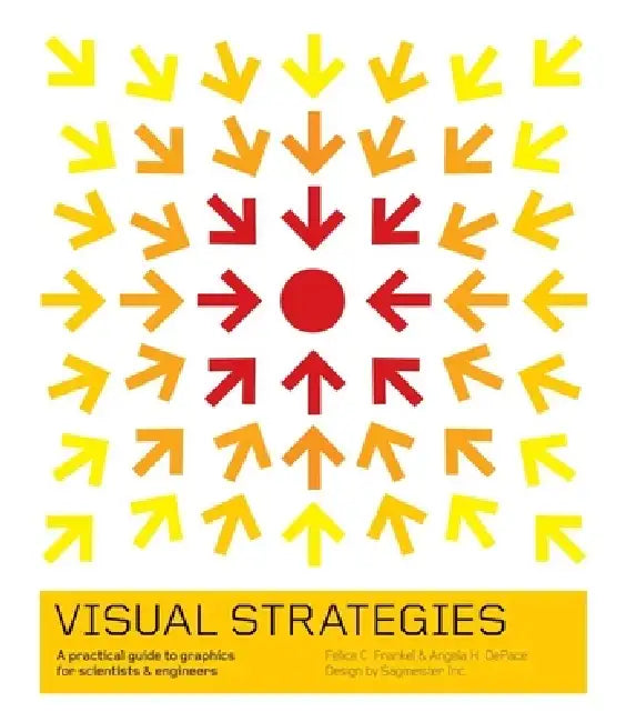 Buy Visual Strategies (English, Felice C. Frankel | Angela H. DePace) — BookShops.in
