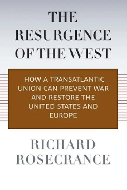 Buy Resurgence of the West (English, Richard Rosecrance) — BookShops.in