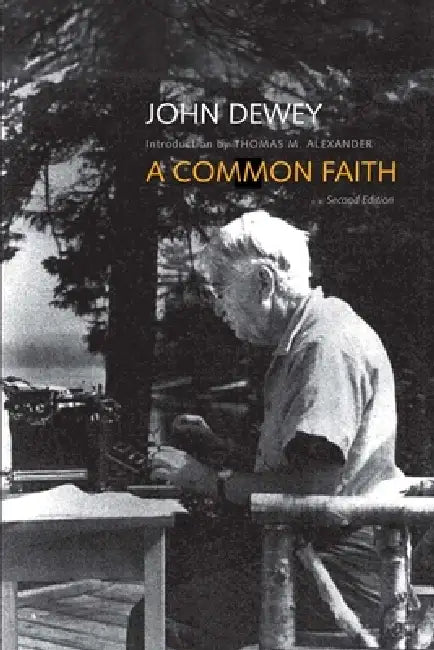 Buy A Common Faith (English, John Dewey | Thomas M. Alexander) — BookShops.in