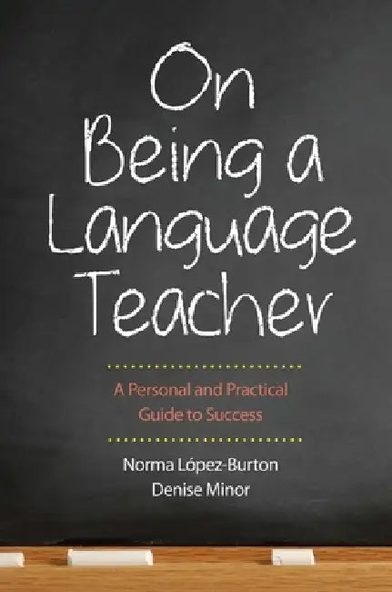 Buy On Being a Language Teacher (English, Norma López-Burton | Denise Minor) — BookShops.in
