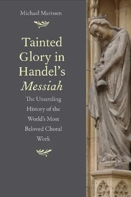 Buy Tainted Glory in Handel's Messiah (English, Michael Marissen) — BookShops.in