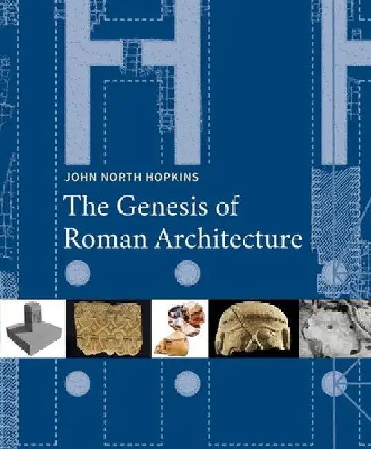 Buy The Genesis of Roman Architecture (English, John North Hopkins) — BookShops.in