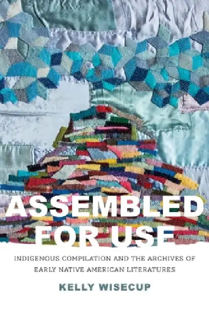 Buy Assembled for Use (English, Kelly Wisecup) — BookShops.in